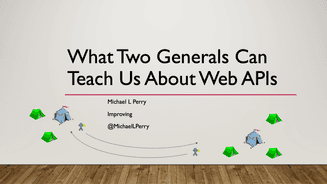 What Two Generals Can Teach Us about Web APIs
